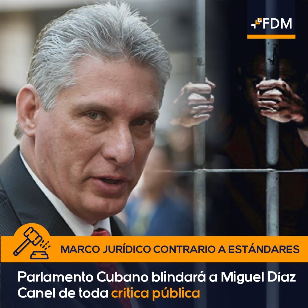 Parlamento Cubano blindará a Miguel Díaz Canel de toda crítica pública