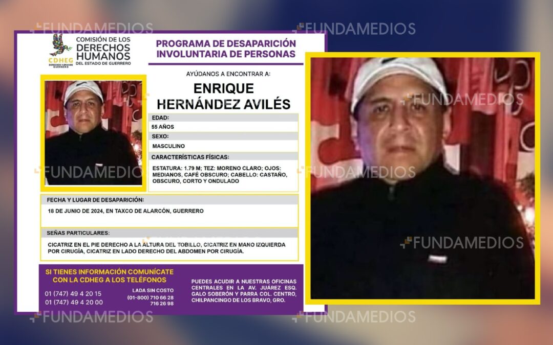 El periodista mexicano Enrique Hernández Avilés está desaparecido desde el 20 de junio