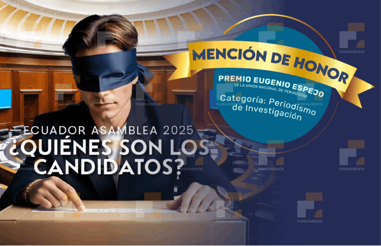 Serie Ecuador «Asamblea 2025: ¿quiénes son los candidatos?», liderada por Fundamedios, recibe mención de honor premios Eugenio Espejo de Periodismo en la categoría Investigación